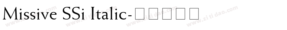 Missive SSi Italic字体转换